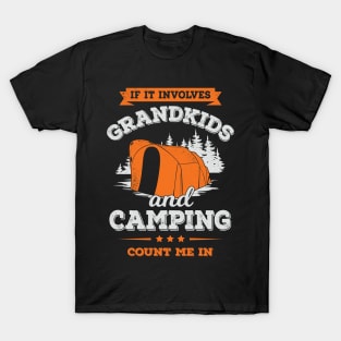 If It Involves Grandkids And Camping Count Me In T-Shirt